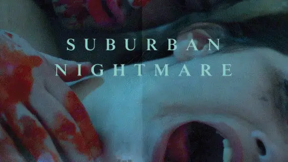 Phim Suburban Nightmare - Suburban Nightmare (2019)