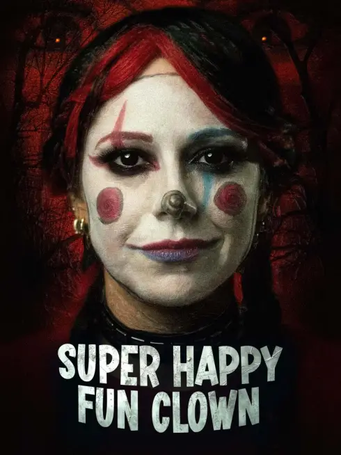  Super Happy Fun Clown (2025)