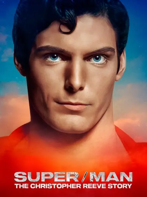 Phim Super/Man: Câu chuyện của Christopher Reeve - Super/Man: The Christopher Reeve Story (2024)