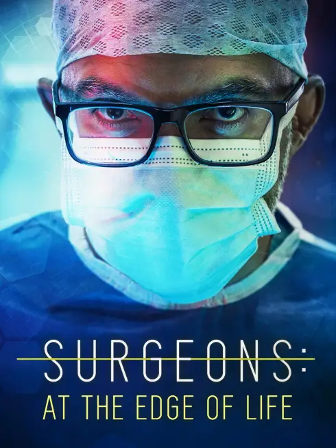  Surgeons: At the Edge of Life (2018)