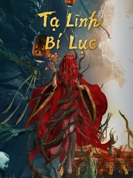 Phim Tạ Lĩnh Bí Lục - The kiddie Tomb (2021)