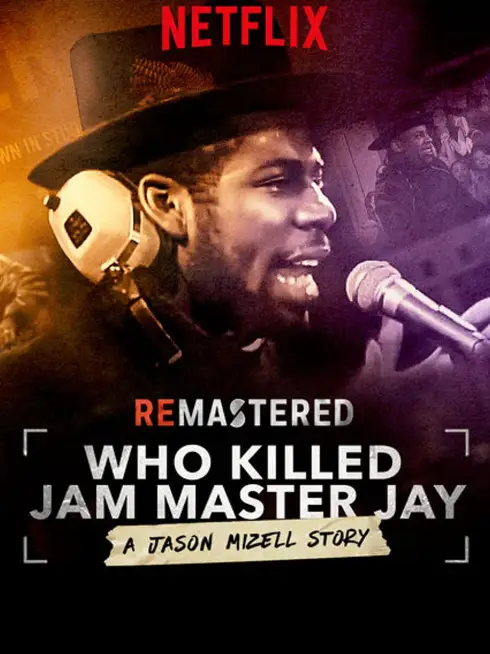 Phim Tái hiện: Ai giết Jam Master Jay? - ReMastered: Who Killed Jam Master Jay? (2018)