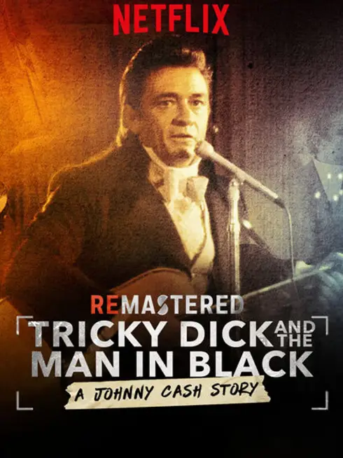 Phim Tái hiện: Nixon và người đàn ông áo đen - ReMastered: Tricky Dick & The Man in Black (2018)