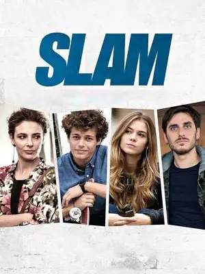 Phim Tất cả vì một cô nàng - Slam (2016)