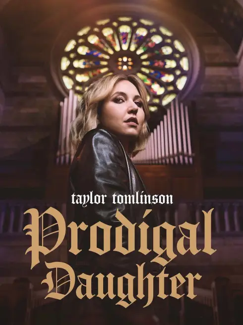 Taylor Tomlinson: Cô Con Gái Hoang Đàng