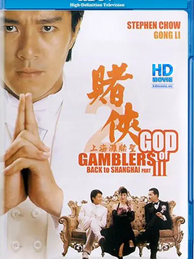 Phim Thánh bài III: Trở lại Thượng Hải - God of Gamblers III: Back to Shanghai (1991)