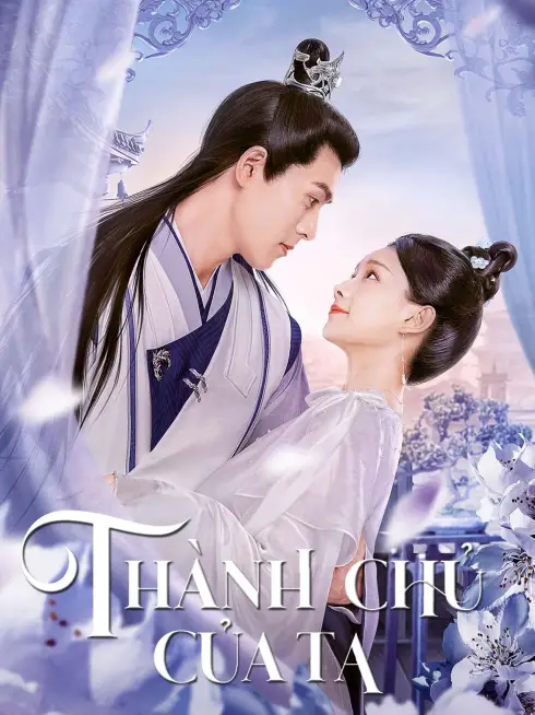 Phim Thành Chủ Của Ta - The Castellan Belongs to Me (2023)