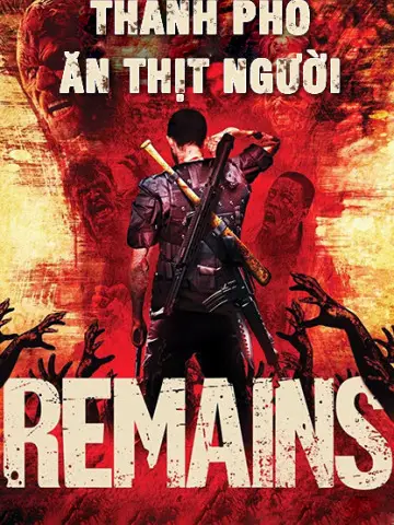 Phim Thành Phố Ăn Thịt Người - Remains (2011)