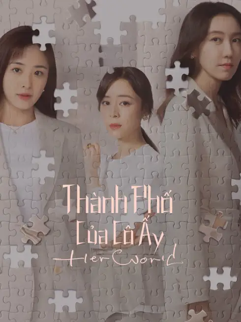 Phim Thành Phố Của Cô Ấy - Her World (2023)