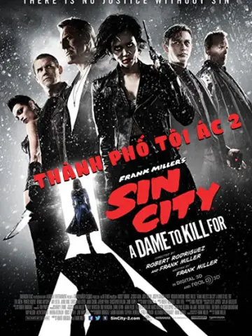 Phim Thành Phố Tội Ác 2 - Sin City: A Dame to Kill for (2014)