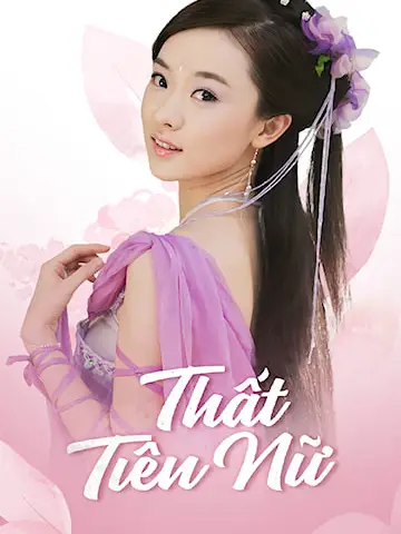 Phim Thất Tiên Nữ - Hoan Thiên Hỷ Địa Thất Tiên Nữ (2004)