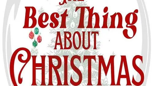 The Best Thing About Christmas