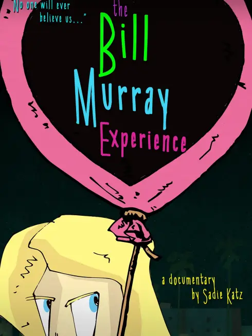 The Bill Murray Experience