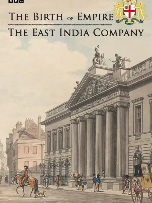  The Birth of Empire: The East India Company (2014)