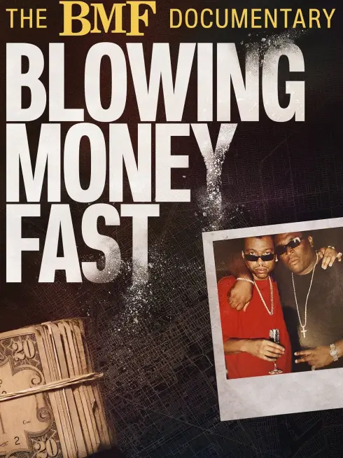 The BMF Documentary: Blowing Money Fast
