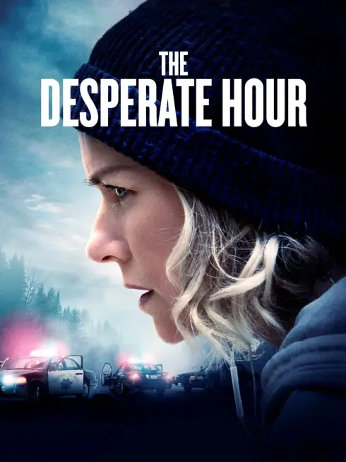 Phim The Desperate Hour - The Desperate Hour (2021)