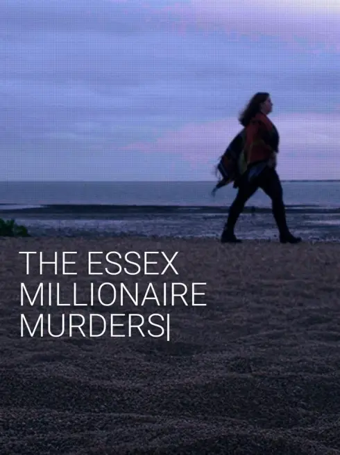 The Essex Millionaire Murders