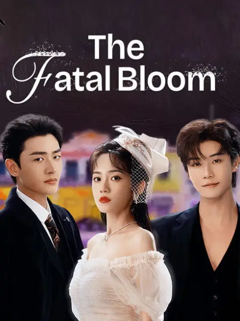 The Fatal Bloom