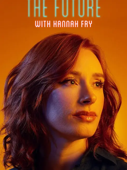 The Future with Hannah Fry