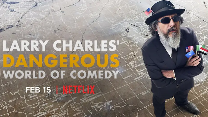 Thế giới hài nguy hiểm của Larry Charles