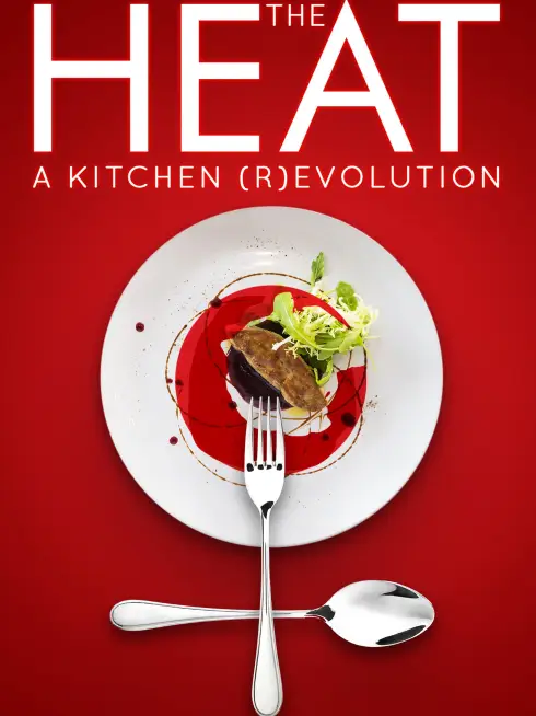The Heat: A Kitchen (R)evolution