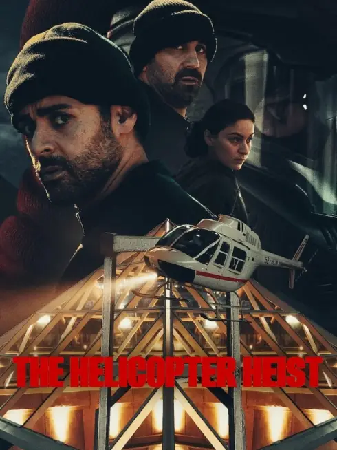 The Helicopter Heist