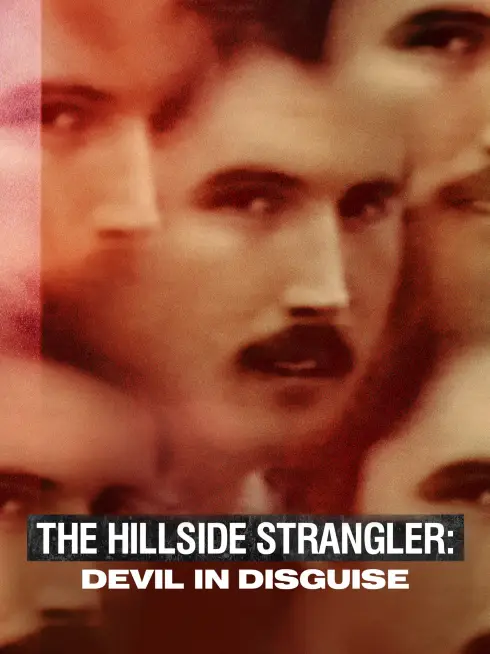 The Hillside Strangler: Devil in Disguise