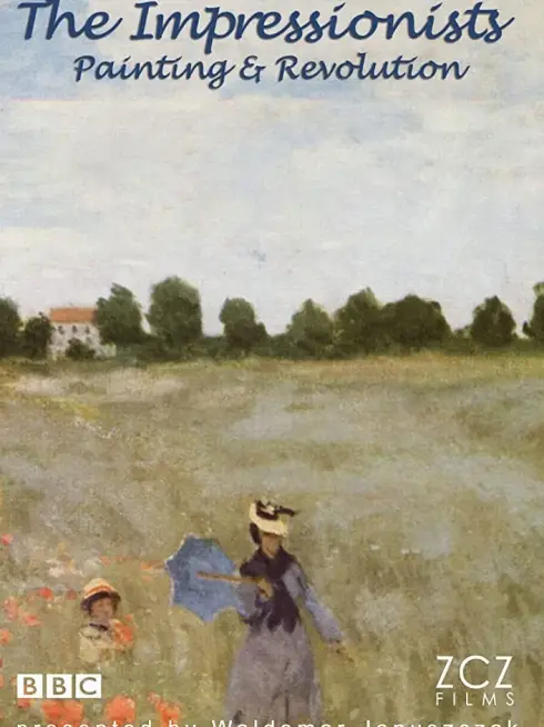 The Impressionists: Painting and Revolution