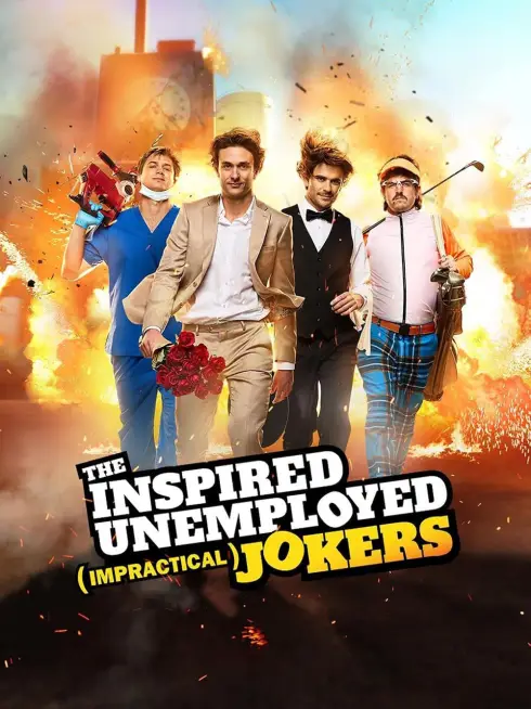 The Inspired Unemployed (Impractical) Jokers