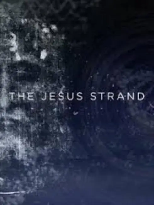 The Jesus Strand: A Search for DNA