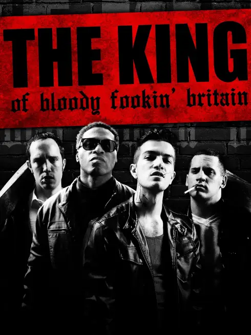 The King of Bloody Fookin' Britain