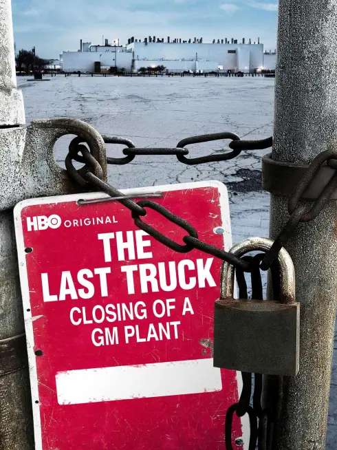 The Last Truck: Closing of a GM Plant
