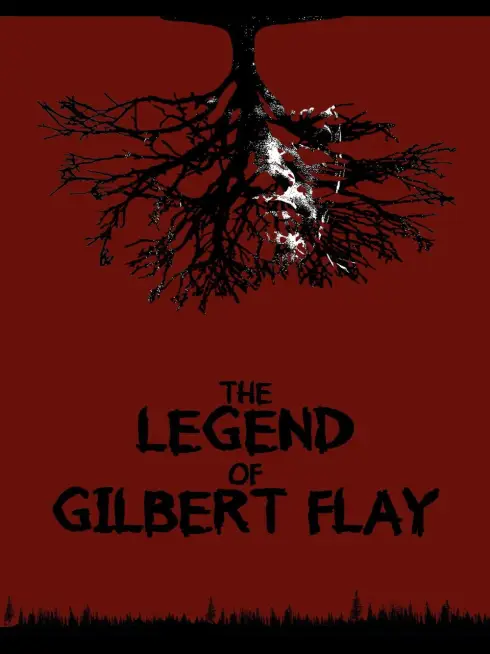  The Legend of Gilbert Flay (2025)