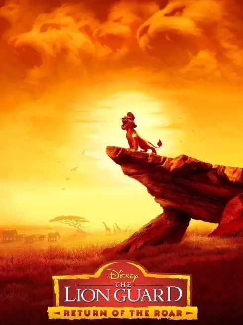 Phim The Lion Guard: Return of the Roar - The Lion Guard: Return of the Roar (2015)