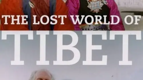 Phim The Lost World of Tibet - The Lost World of Tibet (2008)