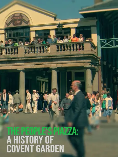 The People's Piazza: A History of Covent Garden