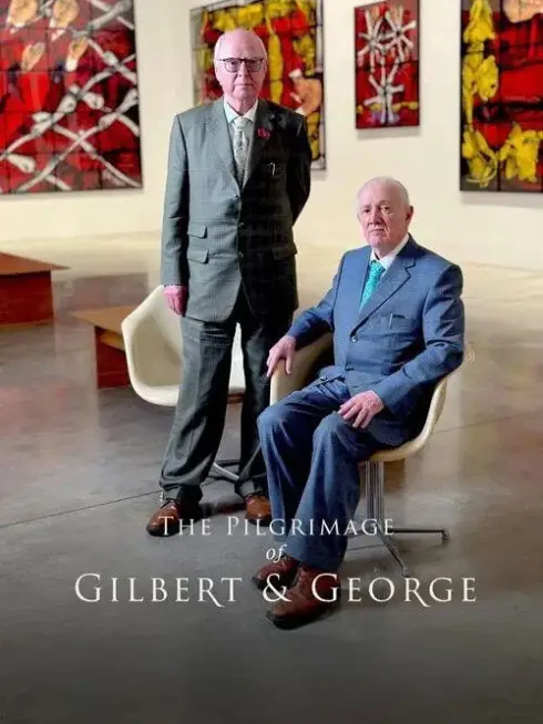 The Pilgrimage of Gilbert & George