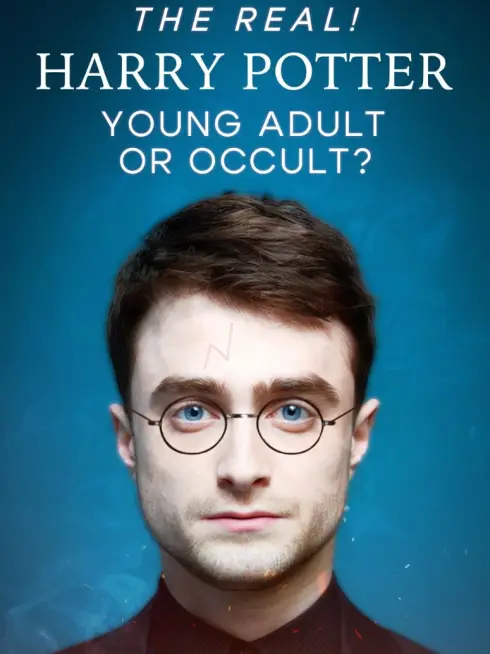 The Real! Harry Potter - Young Adult or Occult?