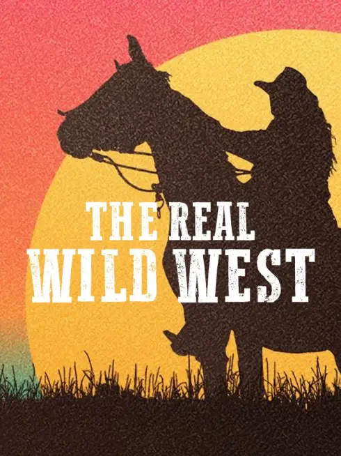 The Real Wild West