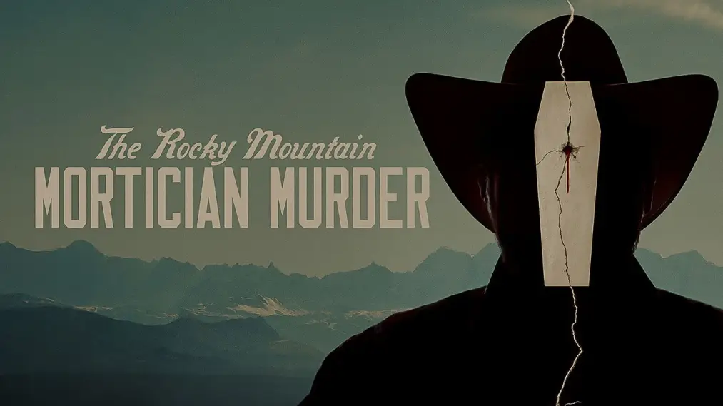 Phim The Rocky Mountain Mortician Murder - The Rocky Mountain Mortician Murder (2025)