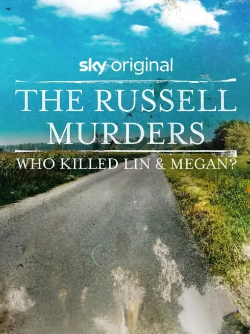 The Russell Murders: Who Killed Lin and Megan?