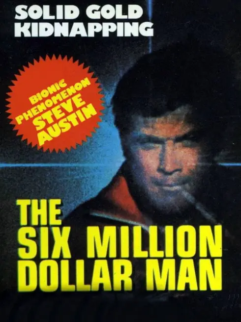 The Six Million Dollar Man: The Solid Gold Kidnapping