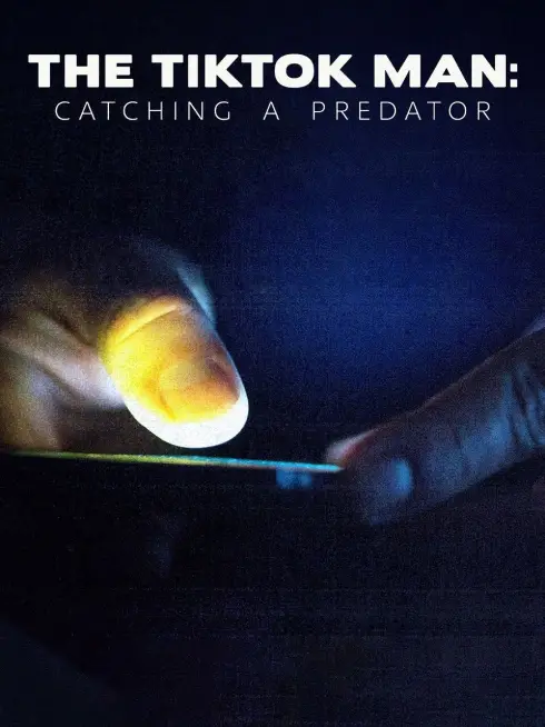  The Tiktok Man Catching A Predator (2022)