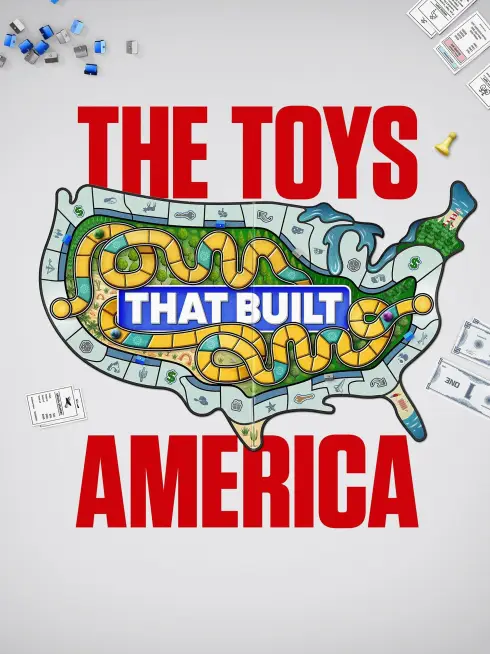 The Toys That Built America