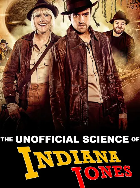 The Unofficial Science of Indiana Jones