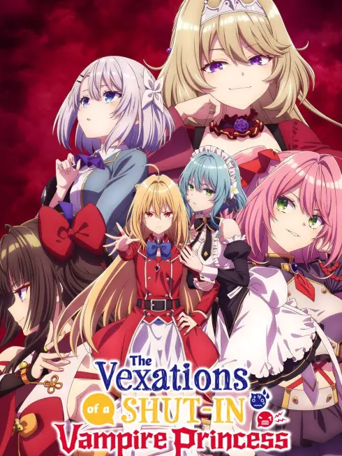 The Vexations of a Shut-In Vampire Princess