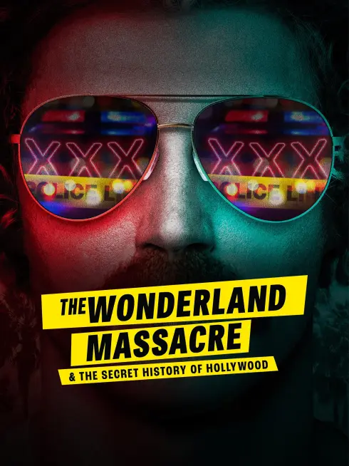  The Wonderland Massacre & the Secret History of Hollywood (2024)