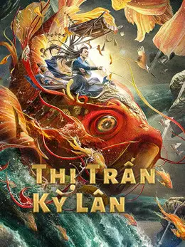 Phim Thị Trấn Kỳ Lân - Magic Town (2021)