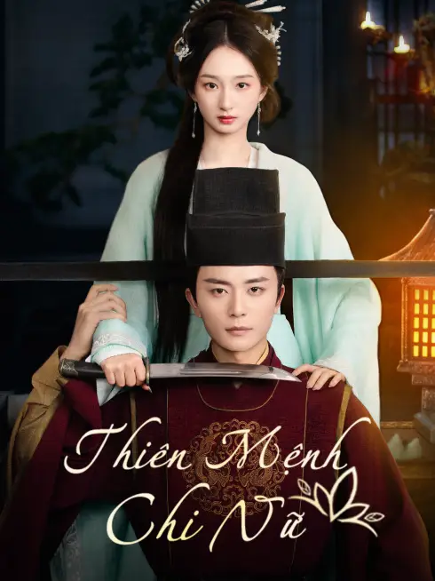 Phim Thiên Mệnh Chi Nữ - The Chosen Queen (2025)