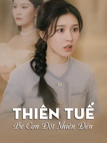 Thiên Tuế, Bé Con Đột Nhiên Đến
